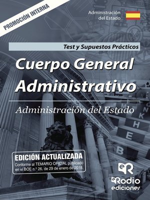 cover image of Cuerpo General Administrativo. Administración del Estado. Test y Supuestos Prácticos. Promoción interna